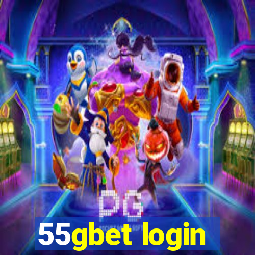 55gbet login